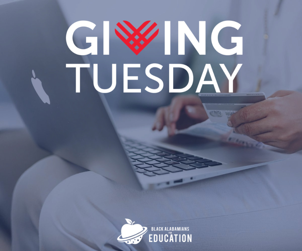 Tuesday Ed Giving Tuesday 2025 | Black Alabamians for Education